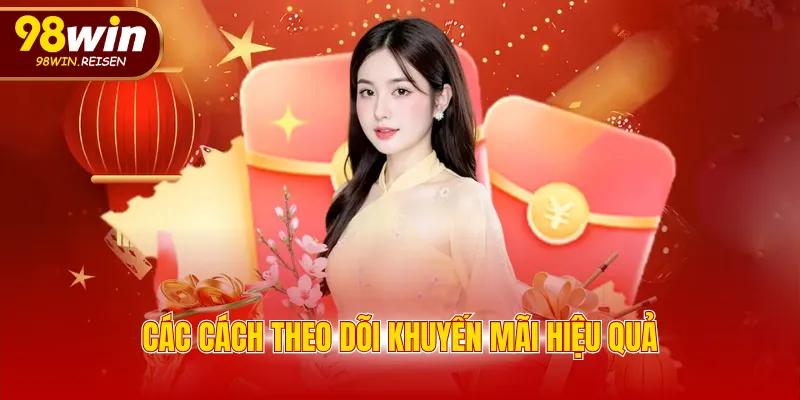 Các cách theo dõi khuyến mãi hiệu quả