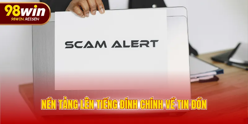 Nền tảng lên tiếng đính chính về tin đồn