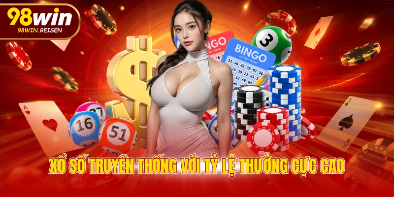 Xổ số truyền thống với tỷ lệ thưởng cực cao